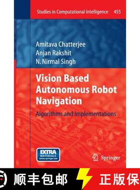 【3-4周达】Vision Based Autonomous Robot Navigation : Algorithms and Implementations [9783642426704]