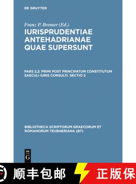 预订 Iurisprudentiae Antehadrianae, Vol. II.2: Primi Post Principatum Constitutum Saeculi Iuris Consu... [9783598714610]