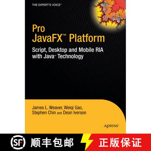 【3-4周达】Pro JavaFX (TM) Platform: Script, Desktop and Mobile RIA with Java (TM) Technology (1st ed.) [9781430218753]