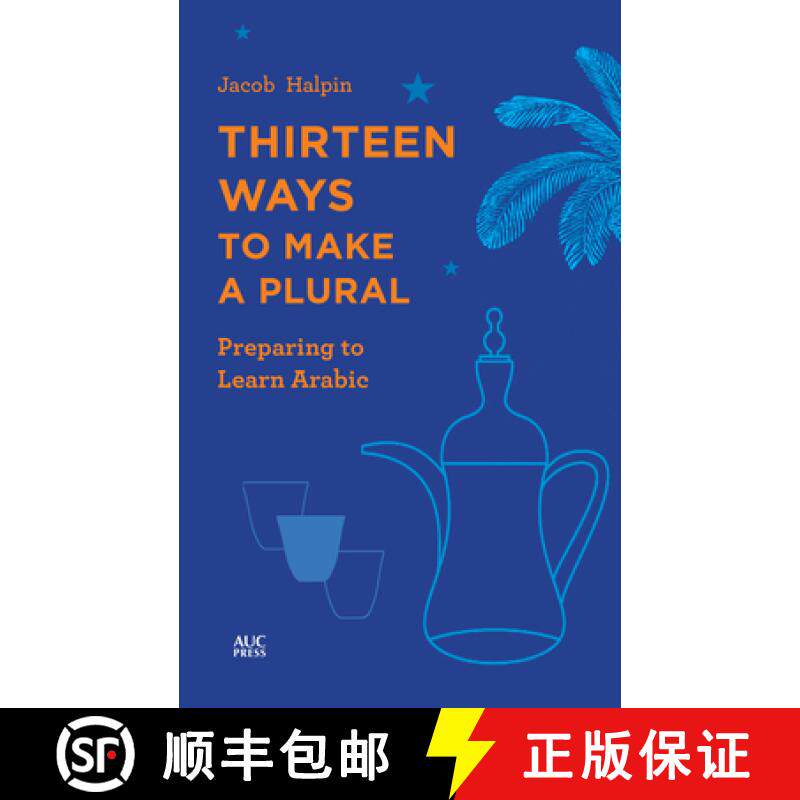 【3-4周达】Thirteen Ways to Make a Plural : Preparing to Learn Arabic [9789774169526]