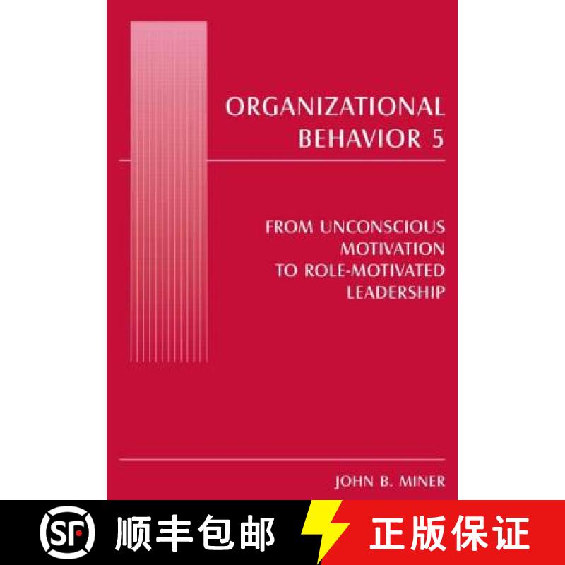 【3-4周达】Organizational Behavior 5: From Unconscious Motivation to Role-Motivated Leadership [9780765619907]