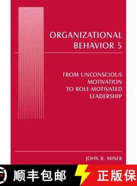 【3-4周达】Organizational Behavior 5: From Unconscious Motivation to Role-Motivated Leadership [9780765619907]