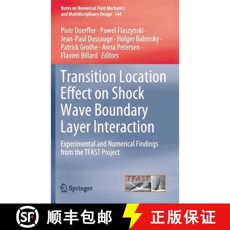 【3-4周达】Transition Location Effect on Shock Wave Boundary Layer Interaction : Experimental and Num... [9783030474607]