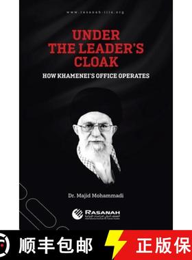 【3-4周达】Under the Leader's Cloak: How Khamenei's Office Operates [9781543762815]