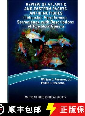【3-4周达】Review of Atlantic and Eastern Pacific Anthiine Fishes (Teleostei: Perciformes: Serranidae... [9781606180228]