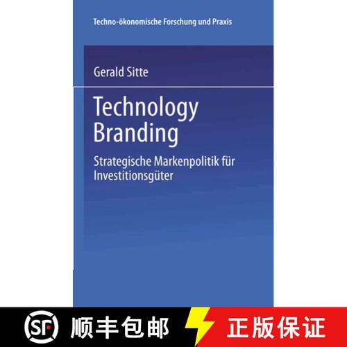 【3-4周达】Technology Branding : Strategische Markenpolitik für Investitionsgüter [9783824406098]