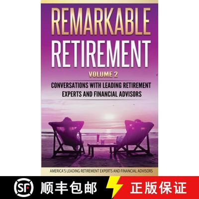 【3-4周达】Remarkable Retirement Volume 2: Conversations with Leading Retirement Experts and Financia... [9780998708577]