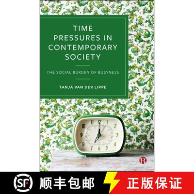 【3-4周达】Time Pressures in Contemporary Society – The Social Burden of Busyness [9781529252651]