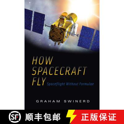【3-4周达】How Spacecraft Fly : Spaceflight Without Formulae [9781441926296]