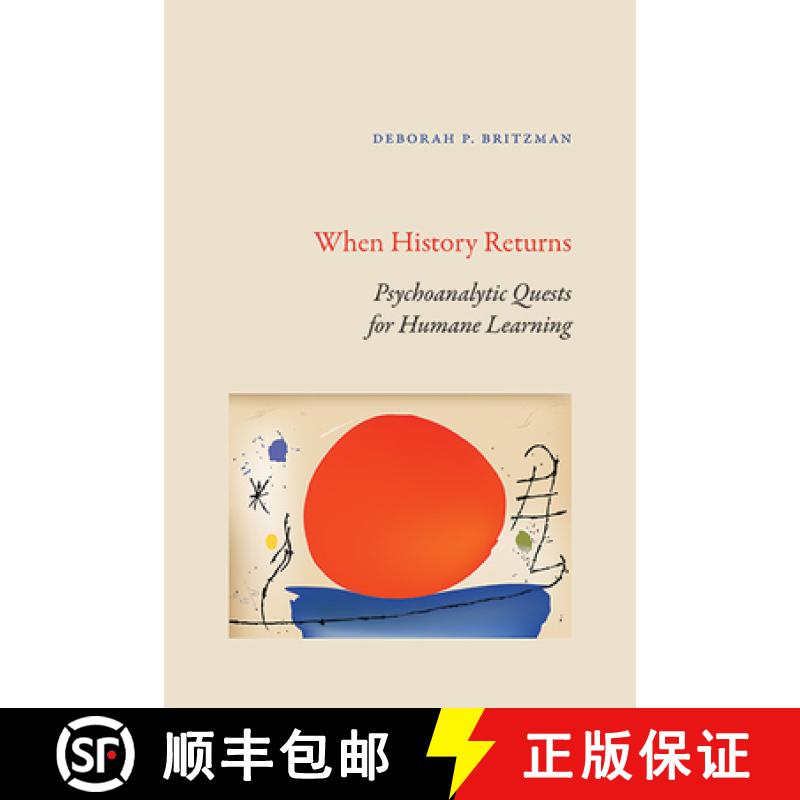 【3-4周达】When History Returns : Psychoanalytic Quests for Humane Learning [9781438497747]