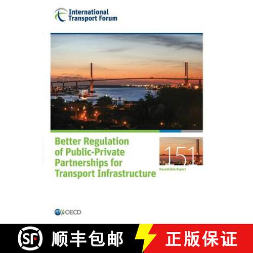 【3-4周达】Itf Round Tables Better Regulation of Public-Private Partnerships for Transport Infrastruc... [9789282103944]