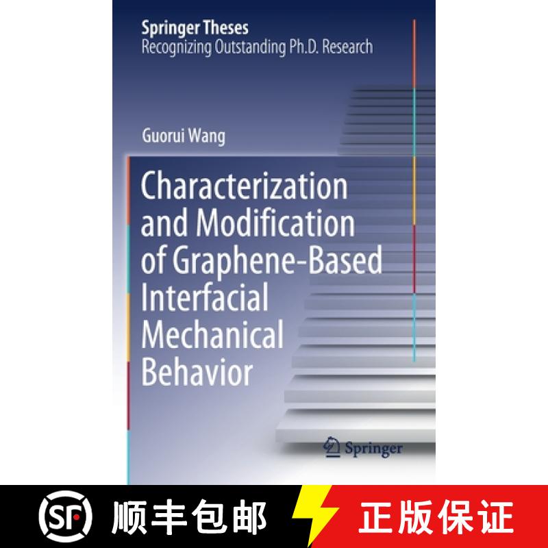 【3-4周达】Characterization and Modification of Graphene-Based Interfacial Mechanical Behavior [9789811580314]
