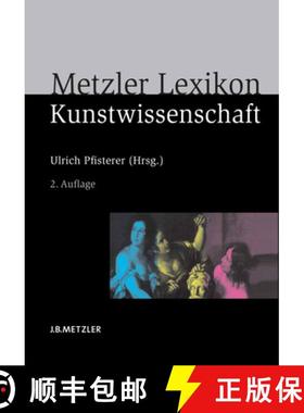 【3-4周达】Metzler Lexikon Kunstwissenschaft: Ideen, Methoden, Begriffe [9783476022516]