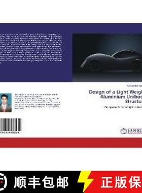 预订 Design of a Light Weight Aluminium Unibody Structure [9783659553035]
