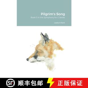 【3-4周达】Pilgrim's Song: Book 5 in the Symphony for G Series [9780244277574]