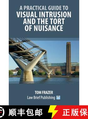 【3-4周达】A Practical Guide to Visual Intrusion and the Tort of Nuisance [9781916698369]
