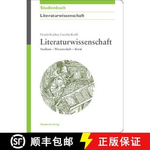 Literaturwissenschaft 9783050044132 Studium Beruf Wissenschaft 预订