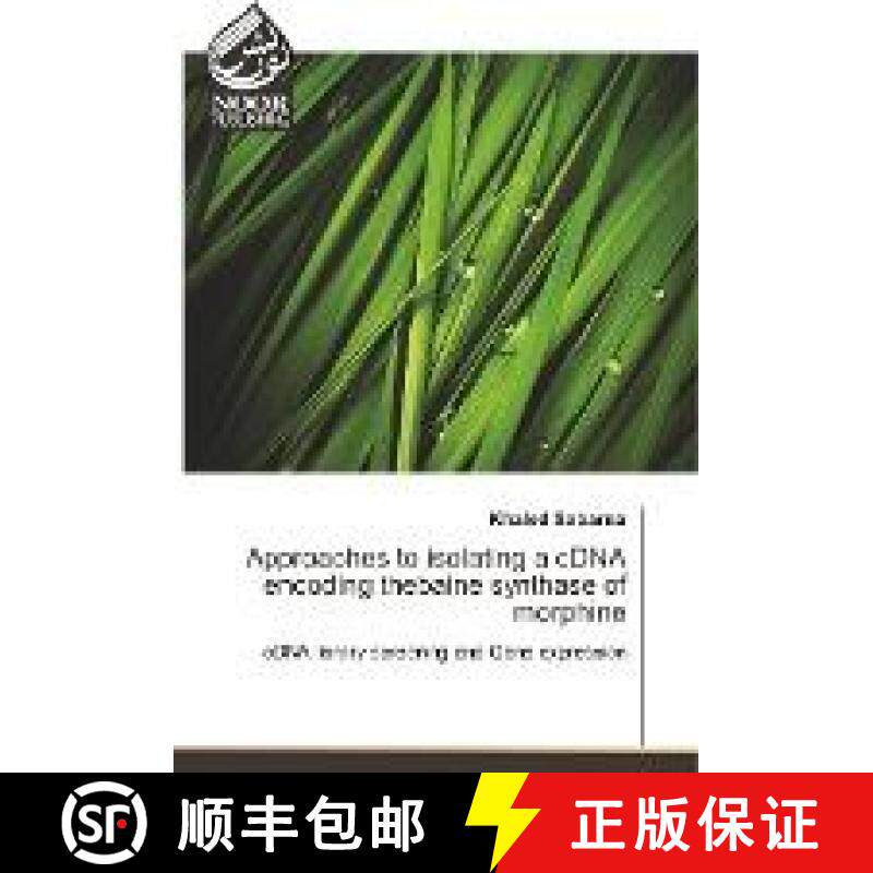 预订 Approaches to isolating a cDNA encoding thebaine synthase of morphine [9783330844896]