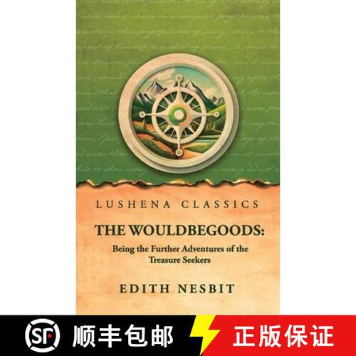 【3-4周达】The Wouldbegoods : Being the Further Adventures of the Treasure Seekers [9798902723486]