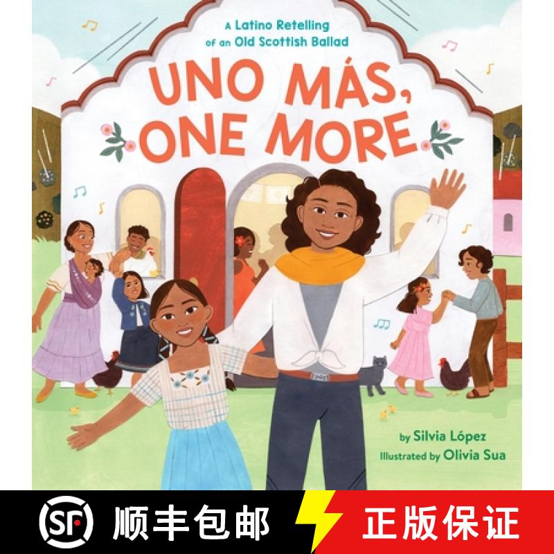 【3-4周达】Uno Más, One More: A Latino Retelling of an Old Scottish Ballad [9780316346535]