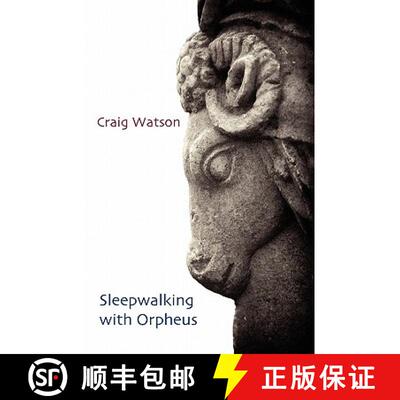 【3-4周达】Sleepwalking with Orpheus [9781848611382]