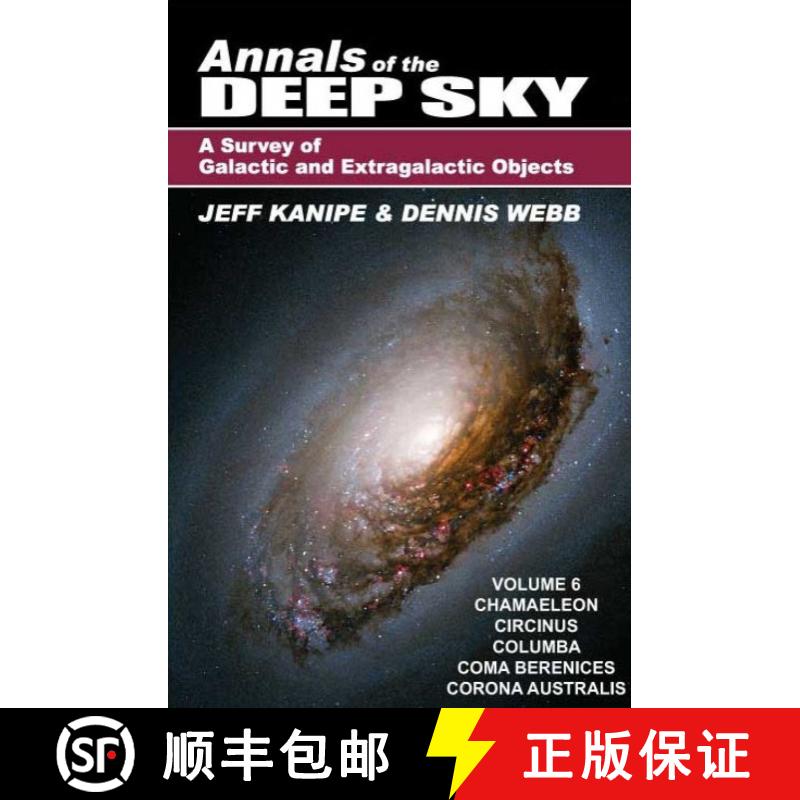 预订 Annals of the Deep Sky – A Survey of Galactic and Extragalactic Objects, Volume 6 [9781942675112]