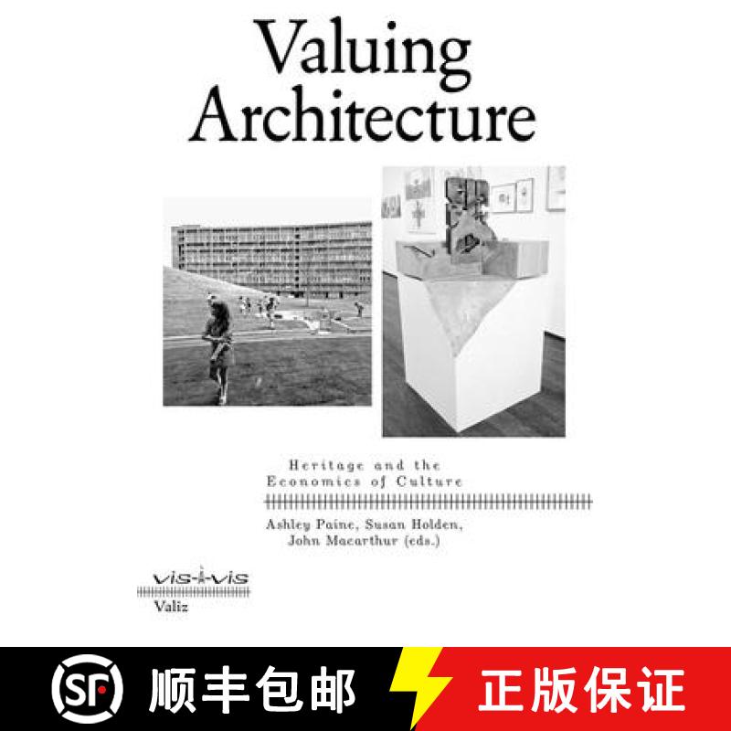 【3-4周达】Valuing Architecture: Heritage and the Economics of Culture [9789492095930]