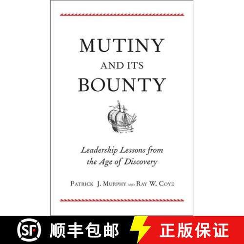 【3-4周达】精装 Mutiny and its Bounty – Leadership Lessons from the Age of Discovery [9780300170283]
