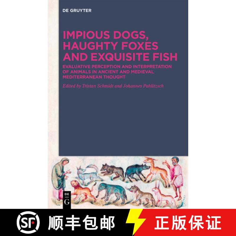 【3-4周达】Impious Dogs, Haughty Foxes and Exquisite Fish: Evaluative Perception and Interpretation o... [9783110572995]