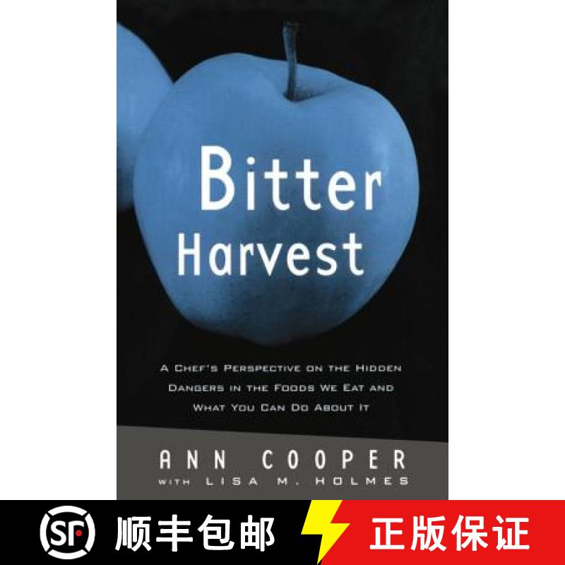 【3-4周达】Bitter Harvest : A Chef's Perspective on the Hidden Danger in the Foods We Eat and What Yo... [9780415762267]