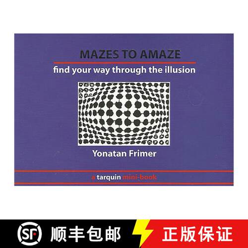 预订 Mazes to Amaze: Admire the Illusion...and Then Find Your Way Through it [9781907550164]