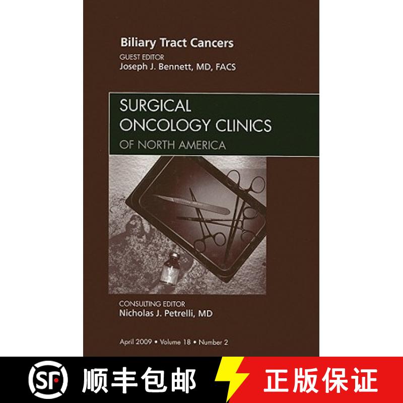 【3-4周达】Biliary Tract Cancers, an Issue of Surgical Oncology Clinics: Volume 18-2 [9781437709124]