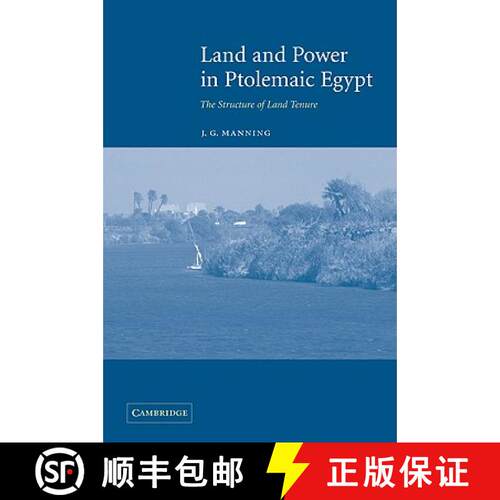 预订 Land and Power in Ptolemaic Egypt: The Structure of Land Tenure [9780521044301]