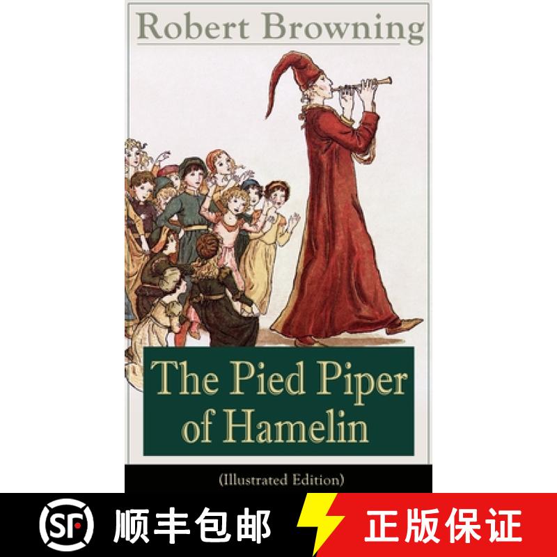 【2-3周达】The Pied Piper of Hamelin (Illustrated Edition): Children's Classic - A Retold Fairy Tale ... [9788026890942]