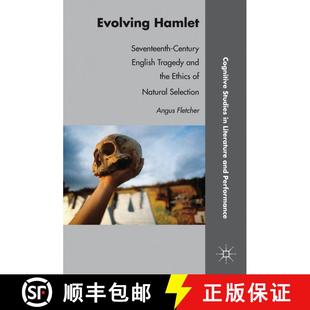 【3-4周达】Evolving Hamlet: Seventeenth-Century English Tragedy and the Ethics of Natural Selection [9780230111684]