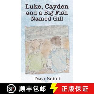 Luke 9798822901711 Adventures Fish 4周达 Named and Cayden Scioli Gill Big