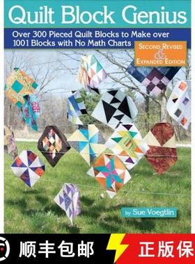 【3-4周达】Quilt Block Genius, Expanded Second Edition: Over 300 Pieced Quilt Blocks to Make 1001 Blo... [9781947163188]