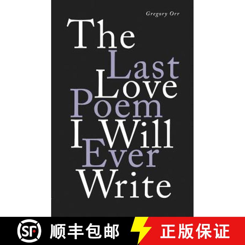 【3-4周达】The Last Love Poem I Will Ever Write: Poems [9781324002352]