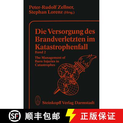 【3-4周达】Die Versorgung des Brandverletzten im Katastrophenfall Band 2: The Management of Burn Inju... [9783642724718]