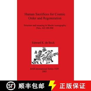 3周达 for Sacrifices Order meaning Moche Structure Human Regeneration and 9781841717203 iconogr... Cosmic