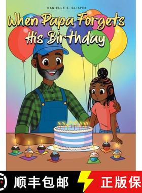 【3-4周达】When Papa Forgets His Birthday [9798888512036]