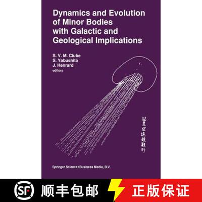 【3-4周达】Dynamics and Evolution of Minor Bodies with Galactic and Geological Implications: Proceedi... [9789401052177]