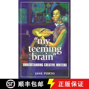 预订 My Teeming Brain: Creativity in Creative Writers [9781572732766]