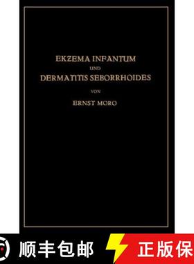 【3-4周达】Ekzema Infantum und Dermatitis Seborrhoides : Klinik und Pathogenese [9783662273173]