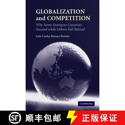 【3-4周达】Globalization and Competition: Why Some Emergent Countries Succeed While Others Fall Behind [9780521144537]