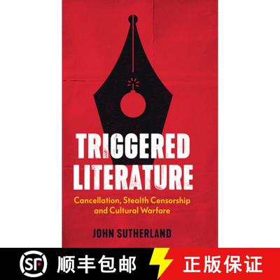 【3-4周达】Triggered Literature: Cancellation, Stealth Censorship and Cultural Warfare [9781785908170]