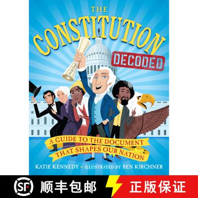 【3-4周达】The Constitution Decoded: A Guide to the Document That Shapes Our Nation [9781523510443]