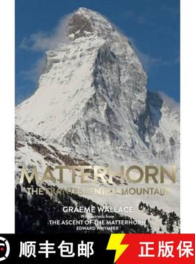 【3-4周达】Matterhorn: The Quintessential Mountain [9780957084490]