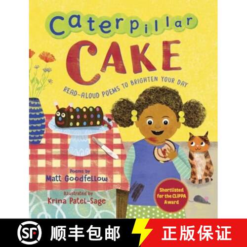【3-4周达】Caterpillar Cake: Read-Aloud Poems to Brighten Your Day [9781915659392]