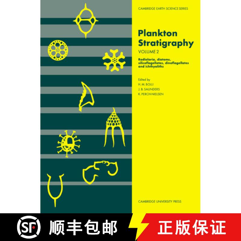 【3-4周达】Plankton Stratigraphy: Volume 2, Radiolaria, Diatoms, Silicoflagellates, Dinoflagellates a... [9780521367202]